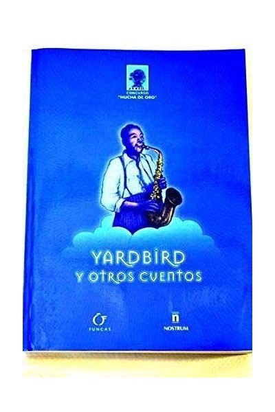 YARDBIRD Y OTROS CUENTOS